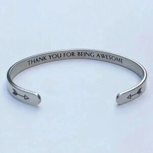 Thank You For Being Awesome Stainless Steel Appreciation Bracelet Bangle NWT